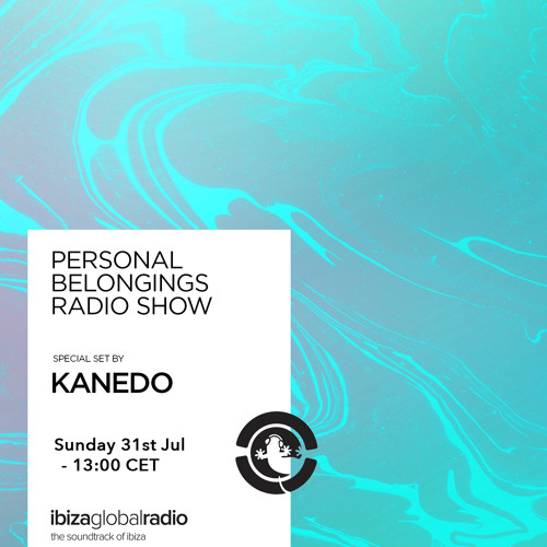 Personal Belongings Radioshow 85 @ Ibiza Global Radio Mixed By Kanedo
