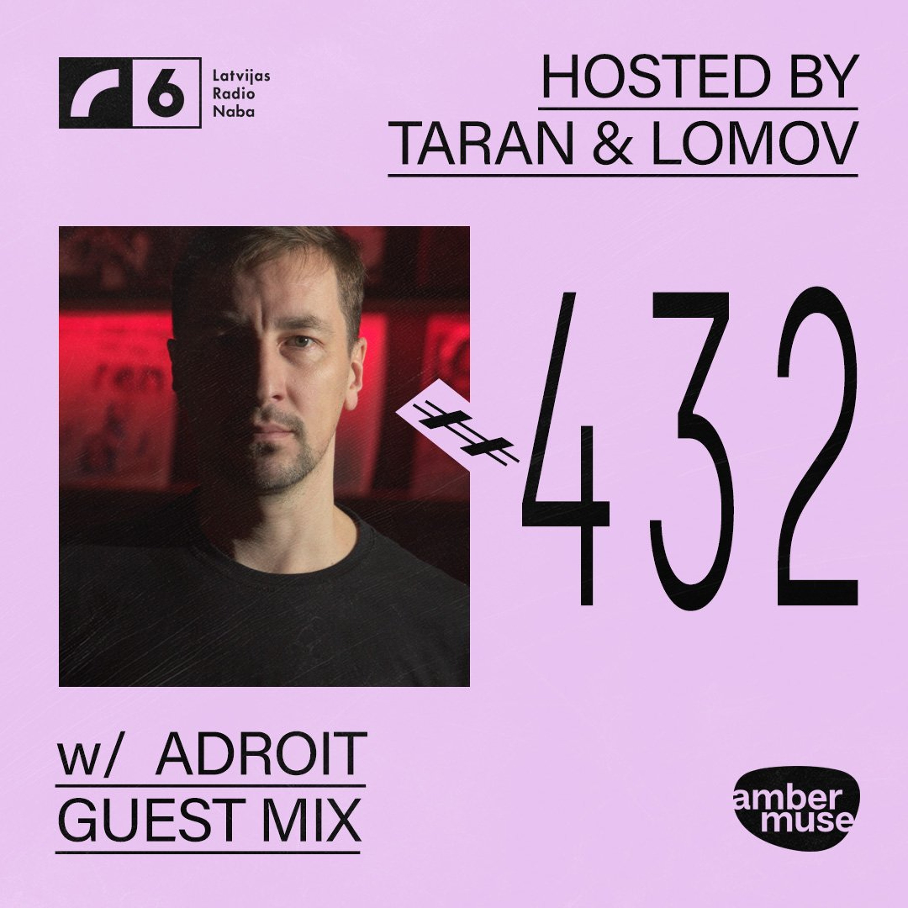 Amber Muse Radio #432: Taran & Lomov + Adroit guest mix // 28 Aug 2026