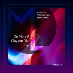 [MLR010] Du More & Clay Van Dijk - Teuge (Sam Scheme Remix)