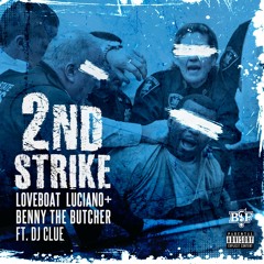 2nd Strike (feat. DJ Clue)