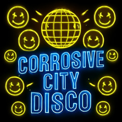 CORROSIVE.CITY.DISCO