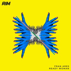 Fran Ares - Ready Woman  (Original Mix)