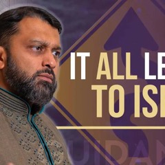 How it ALL Leads to Islam...