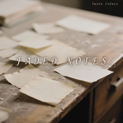 Faded Notes