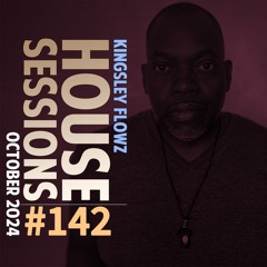House Sessions #142 - October 2024 Podcast