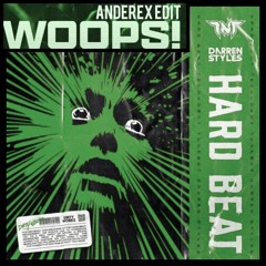 Hard Beat x Woops (anderex) [AIDANEMBERSON MASHUP]