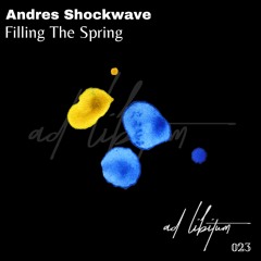 Andres Shockwave - Filling The Spring (Original Mix)