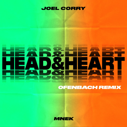 Head & Heart (feat. MNEK) [Ofenbach Remix]