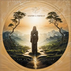 Xuqutopi & Steffen Ki - Inner Sanctuary (528 Hz DNA Activation Sound Journey)
