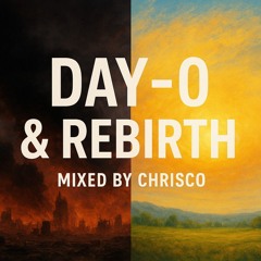 Day-0 & Rebirth