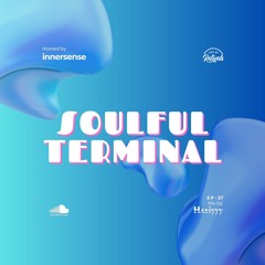 INNERSENSE - Soulful Terminal 37 (Mix by Hasiyyy)