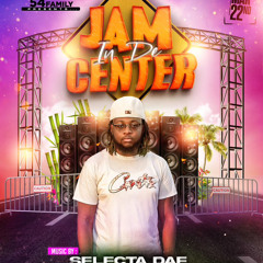 JAM IN DE CENTER PROMO TEASER (54 FAMILY) 03/22/25 MIXED BY @SELECTADAE