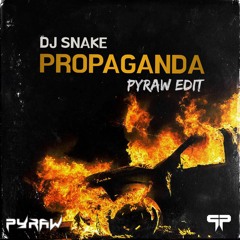 Dj Snake - PROPAGANDA (Pyraw Edit) [SHORT FOR COPYRIGHTS]