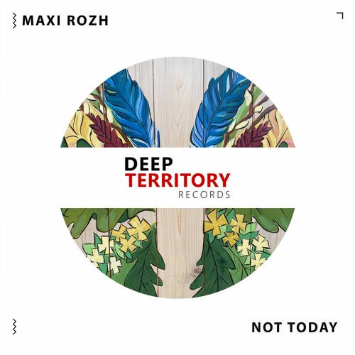 Maxi Rozh - Not Today