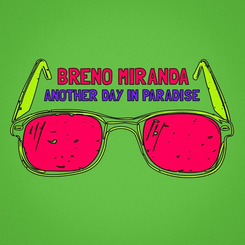 Breno Miranda - Another Day In Paradise  (Free Download)