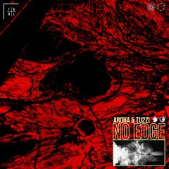 aroha & Tu2Zi - No Edge [Tribal Trap Release]