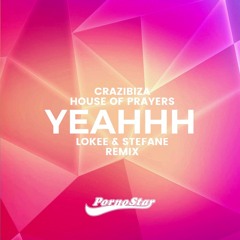 Yeahhh (Lokee, Stefane Remix)