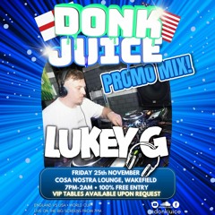 Lukey G - Donk Juice Promo