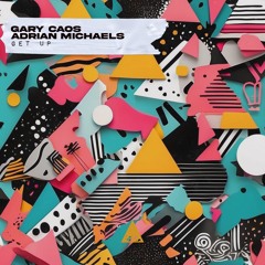 Gary Caos, Adrian Michaels - Get Up (Original Mix)