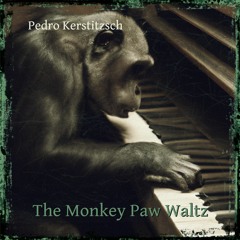 The Monkey Paw Waltz