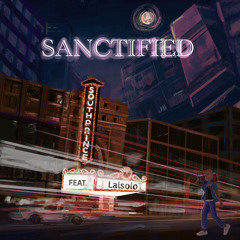 SANCTIFIED (feat. Lalsolo)