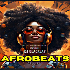 Mixtape D.B.M Afro Rabo 2024 Happy New Year| Dj BlackJay