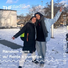 Random Jams w/ Ronja x yungfya // 19.01.24