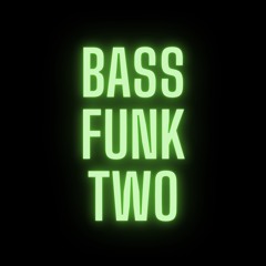 BASS FUNK TWO