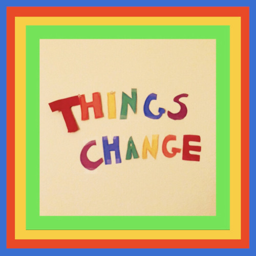 things change (feat. talia)
