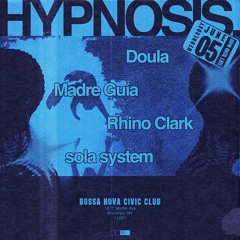 sola system Live at HYPNOSIS, Bossa Nova Civic Club June 2024