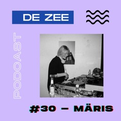 De Zee Podcast #30 - Märis