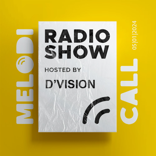 D'Vision Pres Melodicall Session @ Polish Radio London 05.01.2024