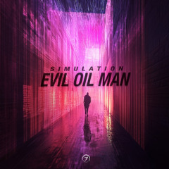 Evil Oil Man - Simulation (FREE DOWNLOAD)