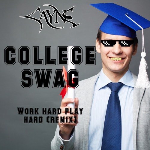 "College Swag"(WHPH REMIX)