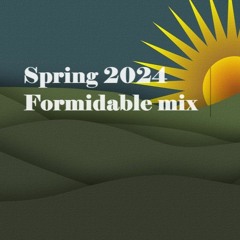 Spring 2024 Formidable Mix