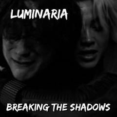 Breaking the Shadows