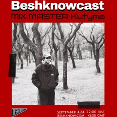 Mix Master Kutyma - Beshknowcast