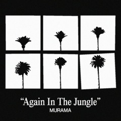 MURAMA - Again In The Jungle