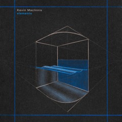 Kevin MacInnis - Elements (Continuous Mix)