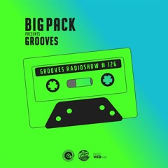 Big Pack presents Grooves Radioshow 126