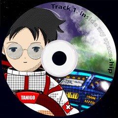 Track 1. Inside My Spaceship