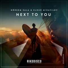 Görkem Sala & Elnur Mikayilov - Next To You