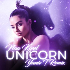 Noa Kirel - Unicorn (Yaniv T Remix)