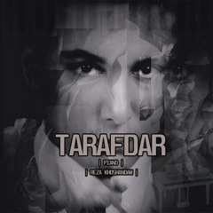 Tarafdar (Piano Version) - Shadmehr Aghili-FT RKh
