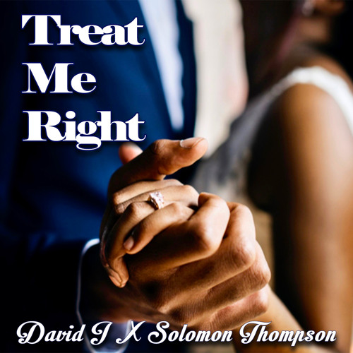 Stream David J X Solomon Thompson-Treat Me Right by fivestarpro