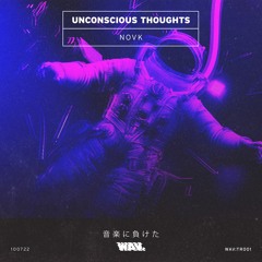 NOVK - Unconscious Thoughts