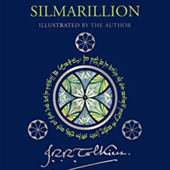 ACCESS EBOOK 📮 The Silmarillion [Illustrated Edition]: Illustrated by J.R.R. Tolkien