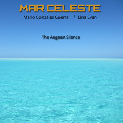 The Aegean Silence (feat. Mario Gonzales Guerra & Lina Evan)