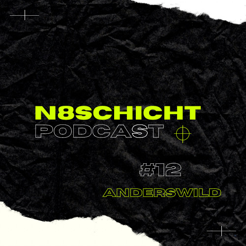 N8schicht PODCAST #012 Anders Wild