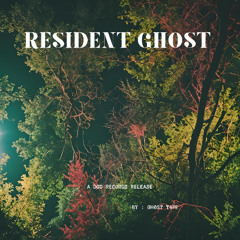 Resident Ghost+Edit Piece 2 9-24